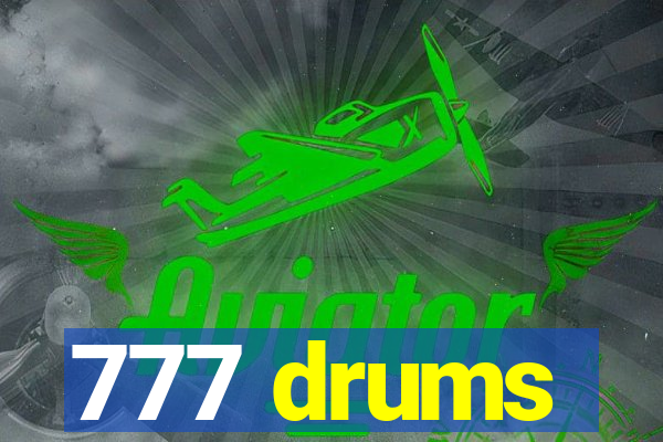777 drums